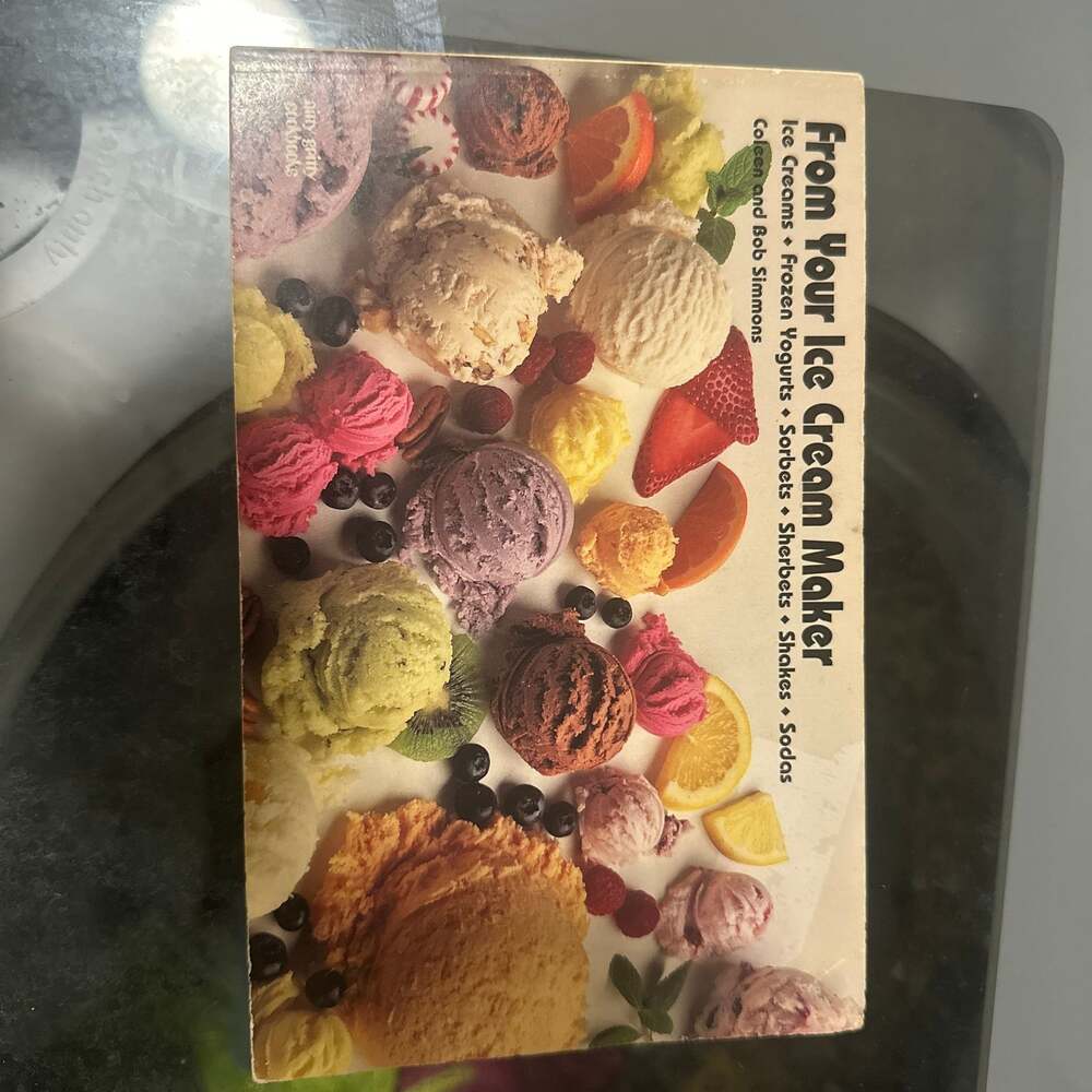 From Your Ice Cream Maker by Coleen and Bob Simmons Nitty Gritty Cookbook